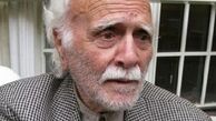 پدر بزرگ مهربان سینمای ایران درگذشت+عکس